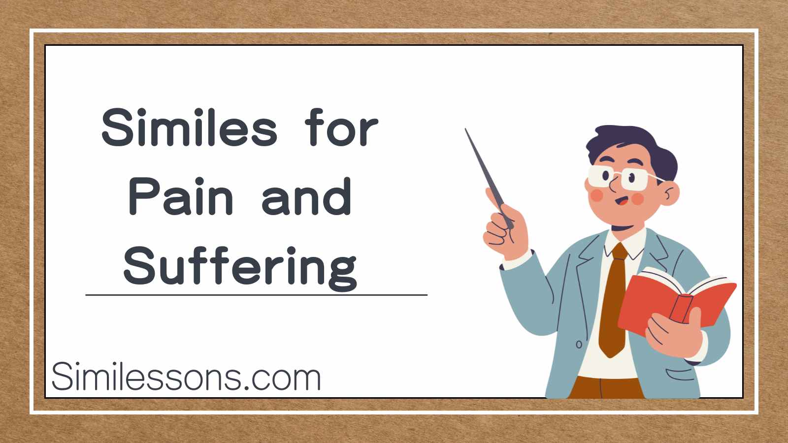 Similes for Pain and Suffering