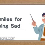 Similes for Being Sad