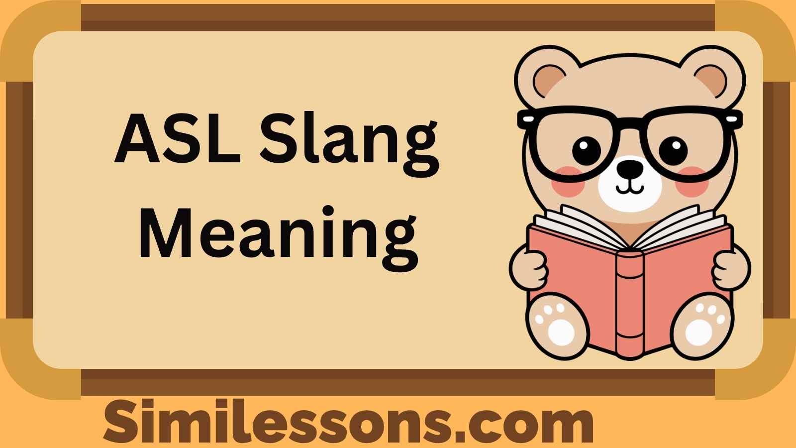 ASL Slang Meaning