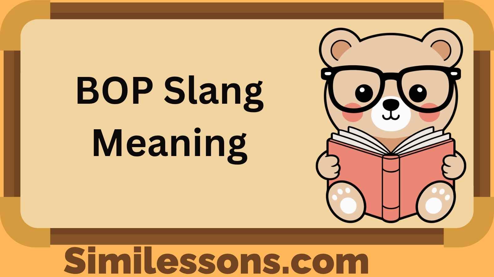 BOP Slang Meaning