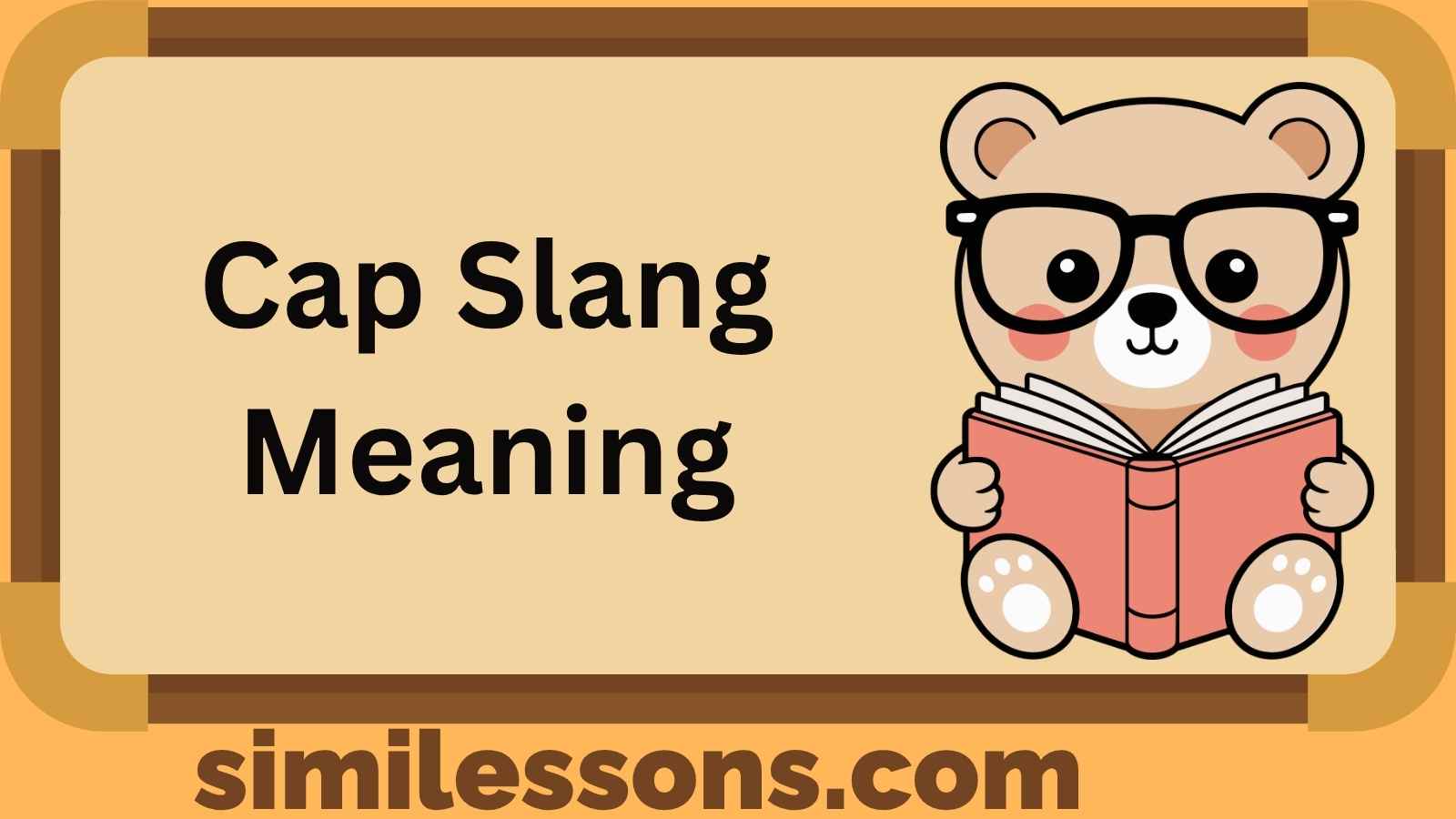 Cap Slang Meaning