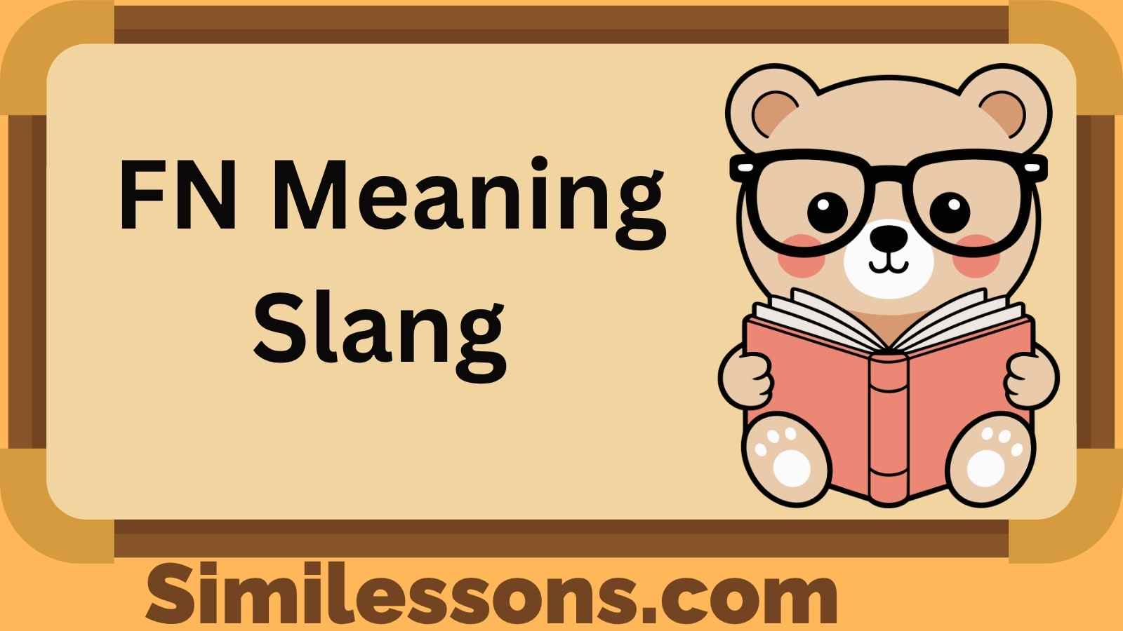 FN Meaning Slang