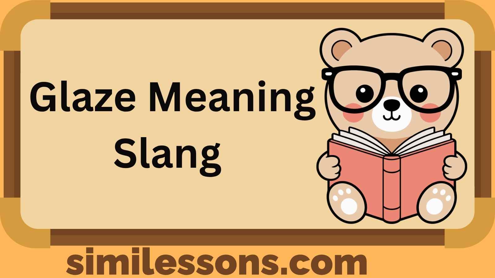 Glaze Meaning Slang