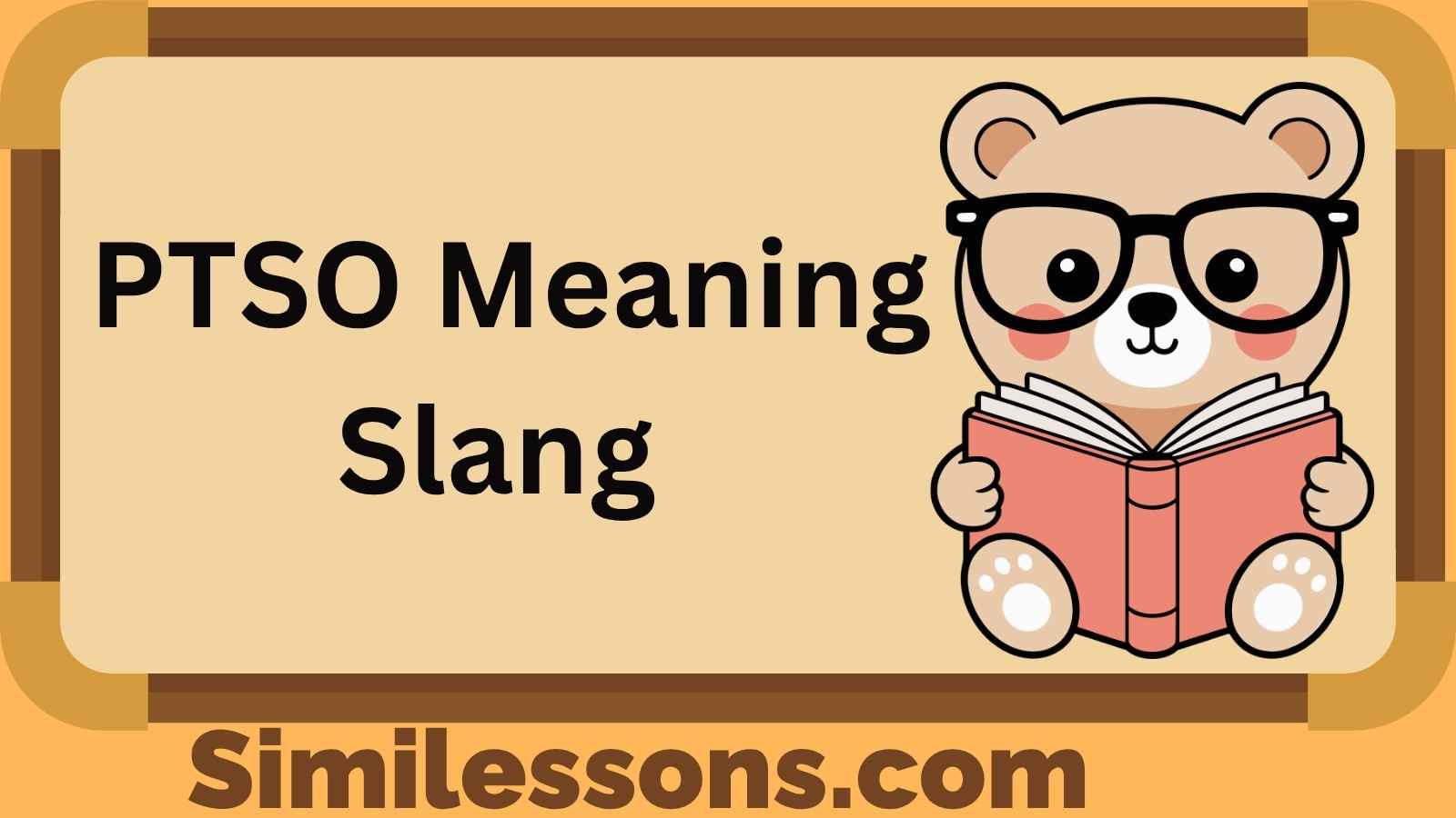 PTSO Meaning Slang