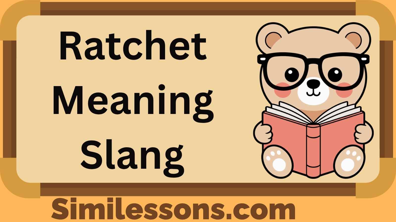 Ratchet Meaning Slang