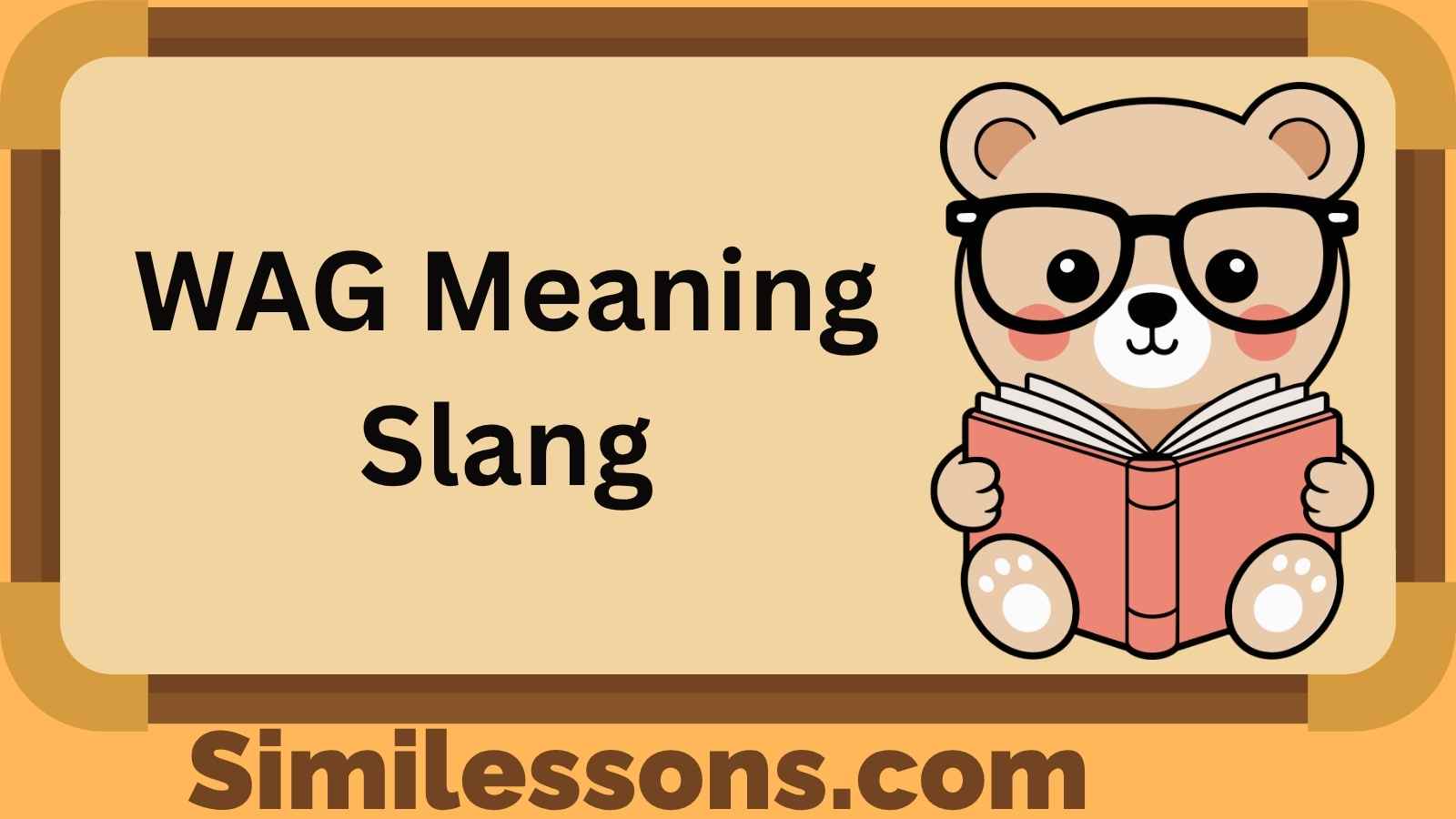 WAG Meaning Slang