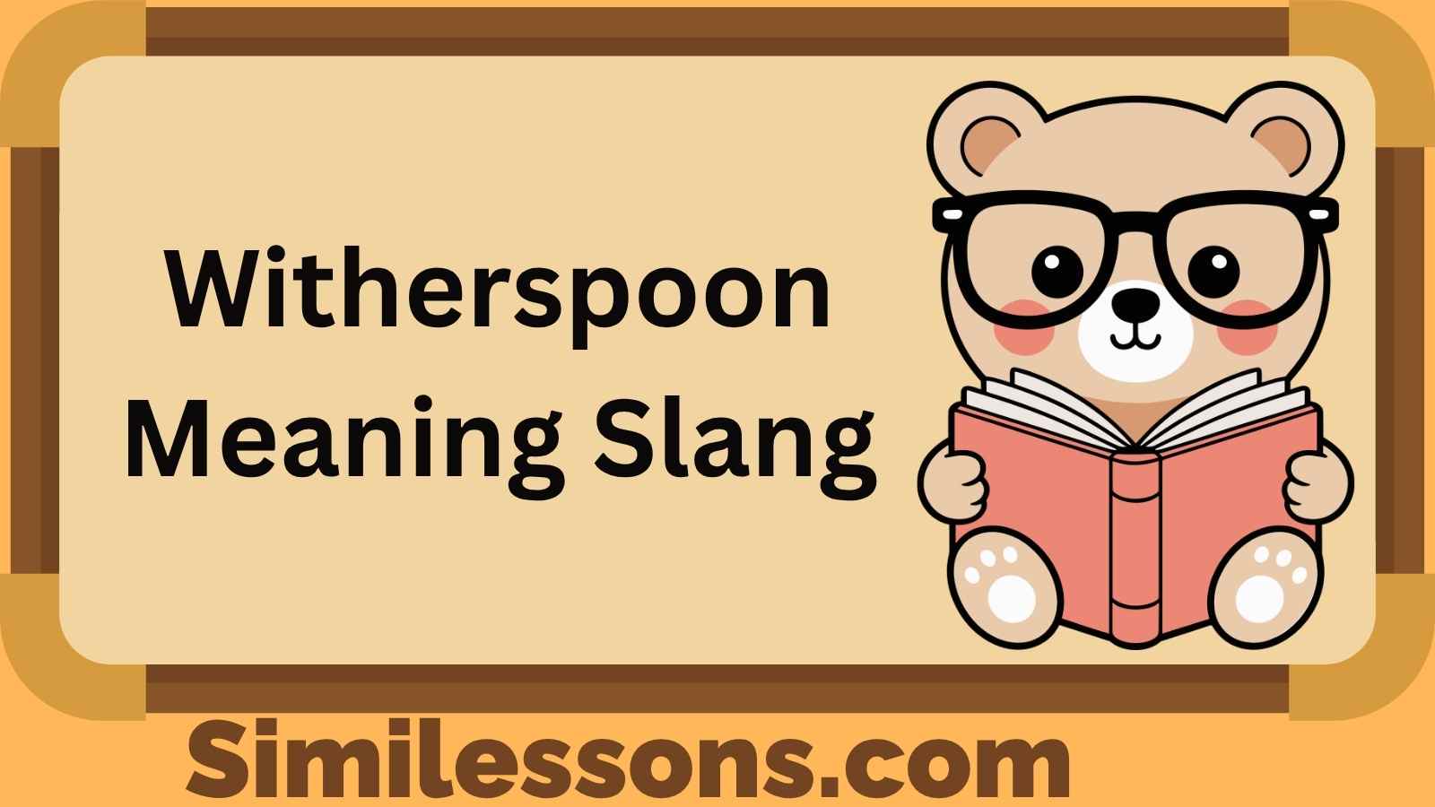 Witherspoon Meaning Slang