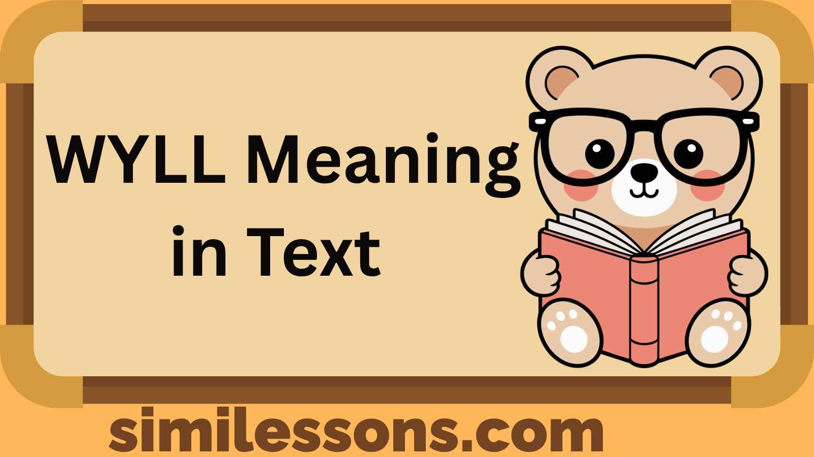 WYLL Meaning in Text