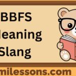 BBFS Meaning Slang