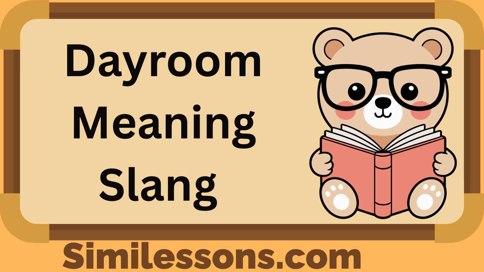 Dayroom Meaning Slang