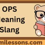 OPS Meaning Slang