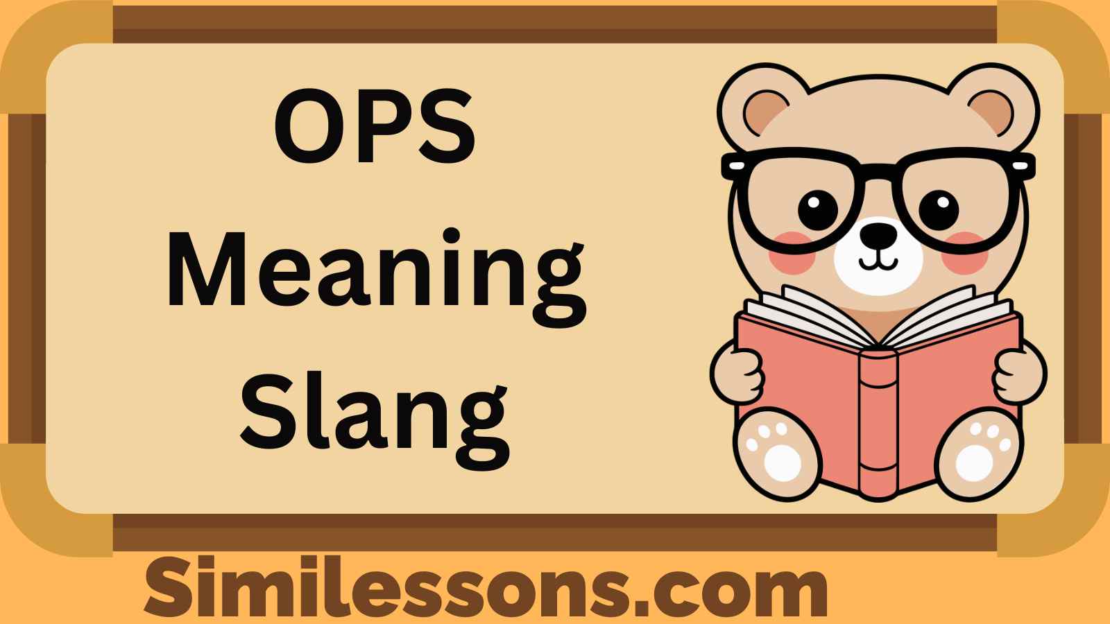 OPS Meaning Slang