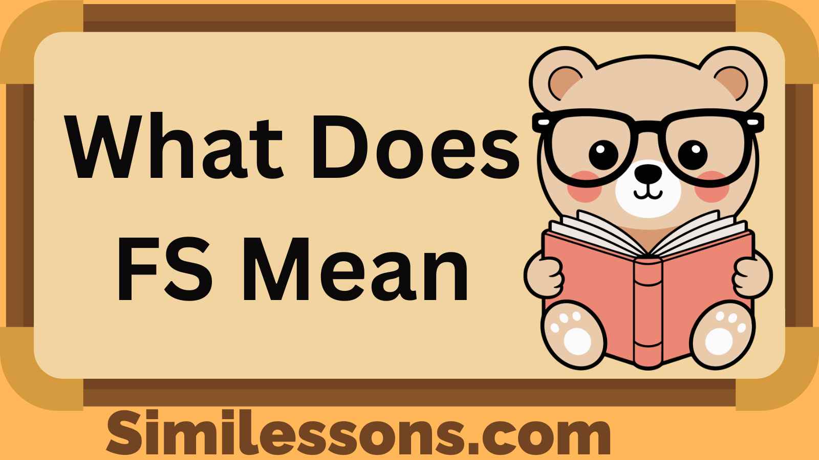 What Does FS Mean