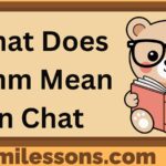 What Does Hmm Mean in Chat