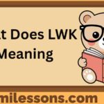 What Does LWK Meaning