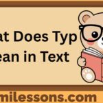 What Does Typ Mean in Text