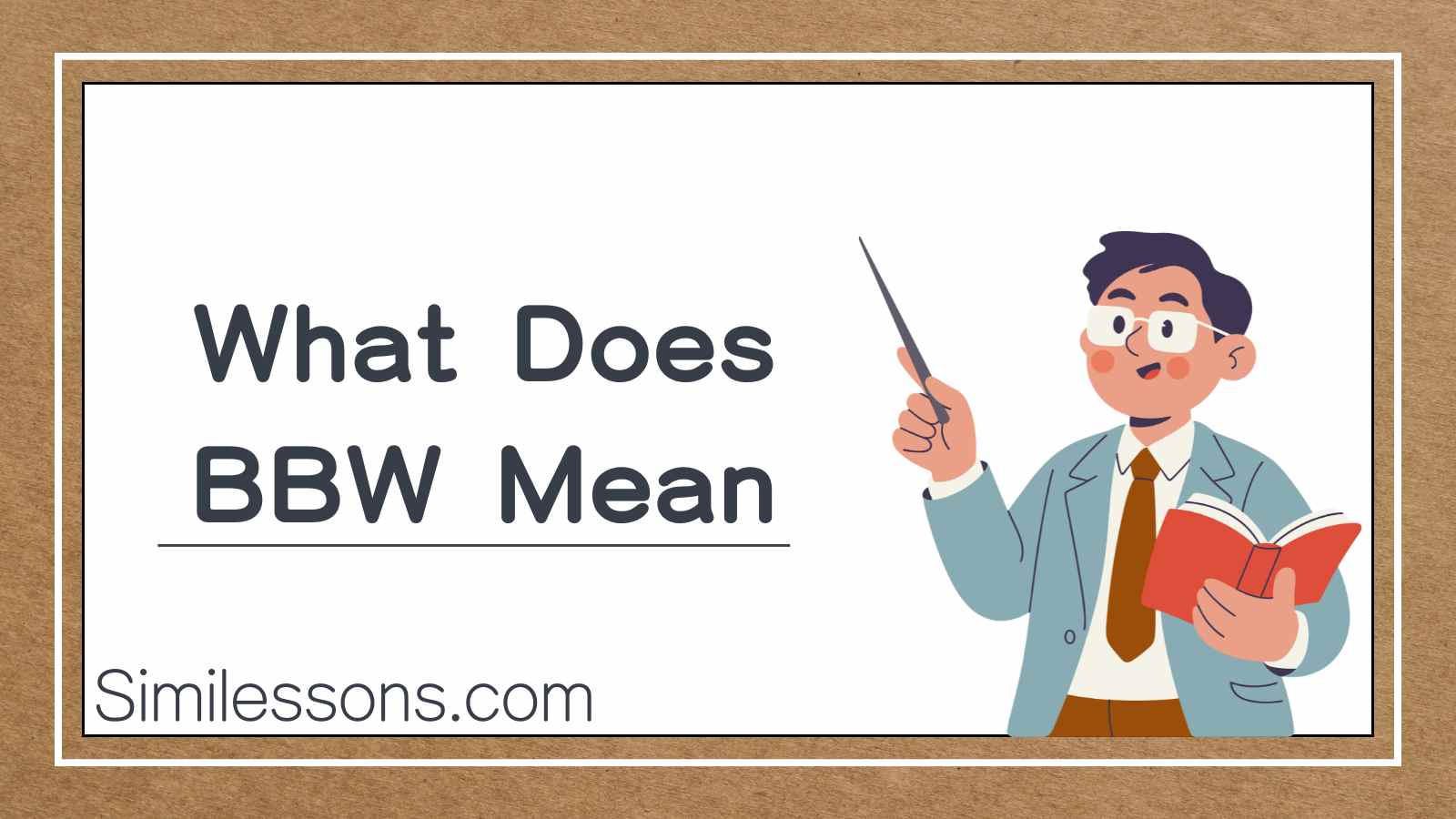 What Does BBW Mean