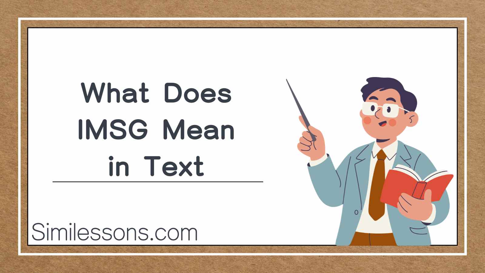 What Does IMSG Mean in Text