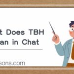 What Does TBH Mean in Chat