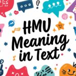 HMU Meaning in Text